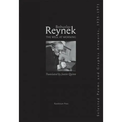 Well at Morning | Bohuslav Reynek, Justin Quinn