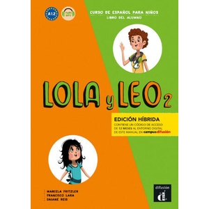 Lola y Leo 2 - Éd. hybride - Libro del alumno | Marcela Fritzler (ISBN: 9788419236470)