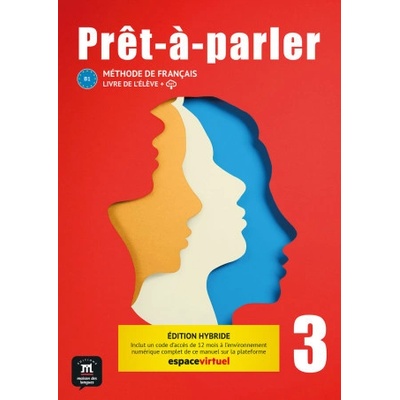 Prêt à-parler 3 - Livre de l'élève Ed. Hybride
