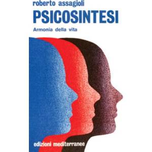 Psicosintesi | Roberto Assagioli (ISBN: 9788827205402)