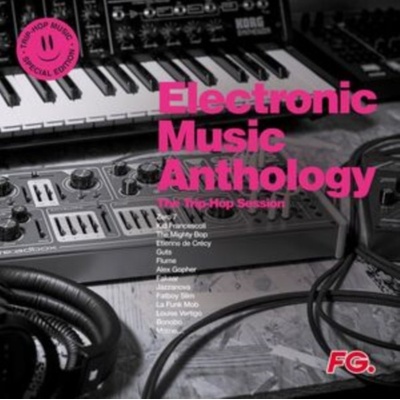 Electronic Music Anthology - The Trip Hop Session remastered LP