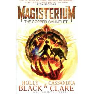 Magisterium: The Copper Gauntlet | Cassandra Clare, Holly Black (2015)
