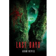 Last Days Nevill AdamPaperback