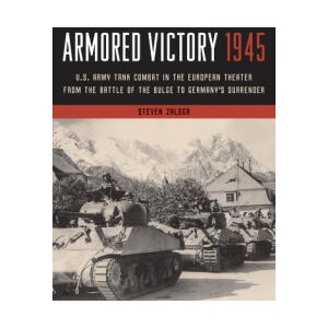 Armored Victory 1945 | Steven Zaloga (ISBN: 9780811771900)