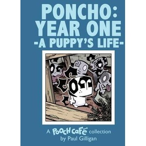 Poncho: Year One | Paul Gilligan (ISBN: 9781463798161)