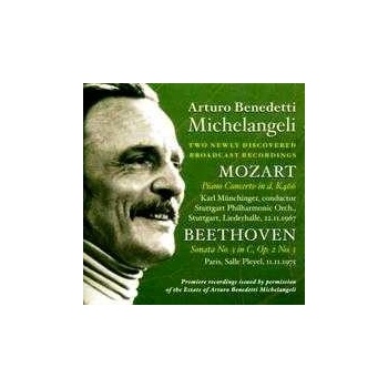 Michelangeli, Arturo Benedetti - Mozart - Piano Concerto In D, K466, Sonata No. 3 In C, Op. 2 No. 3.