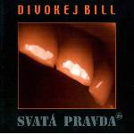 Warner Divokej Bill: Svatá pravda (Remastered 2023) - Vinyl (LP) (064045)