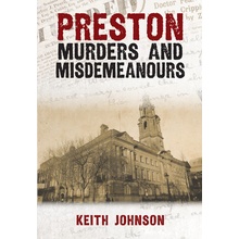 Preston Murders and Misdemeanours