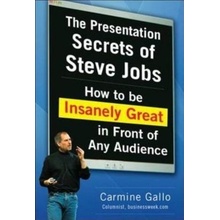 The Presentation Secrets of Steve Jobs - Carmine Gallo