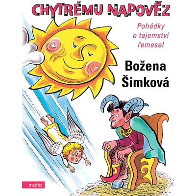 CHYTRÉMU NAPOVĚZ - Božena Šimková
