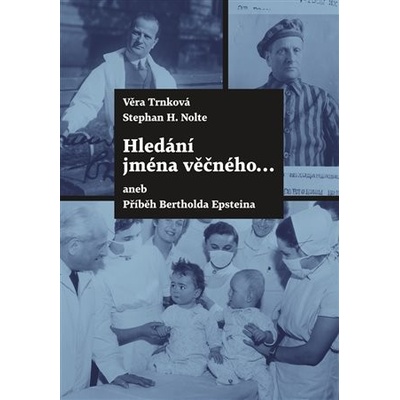 Hledání jména věčného ... - Stephan Heinri Nolte