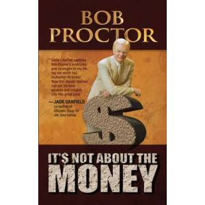 It's Not About the Money | Bob Proctor (ISBN: 9781722500023)