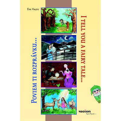 Poviem ti rozprávku I tell you a fairy tale Eva Hajdu
