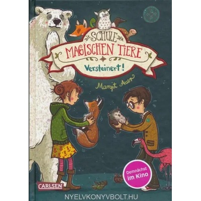 Die Schule der magischen Tiere 09: Versteinert!