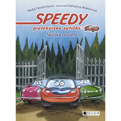 Speedy pretekárske autíčko Skúška odvahy