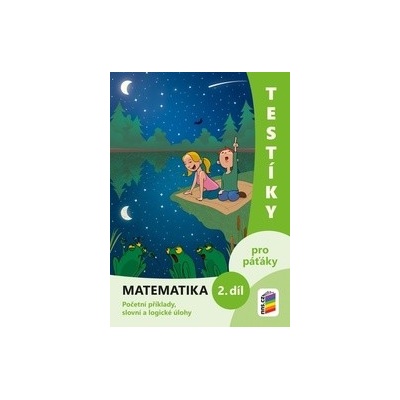 Testíky pro páťáky Matematika 2. díl