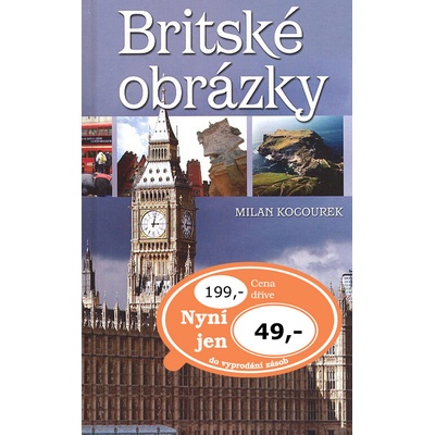 Britské obrázky -- aneb album z Albionu Milan Kocourek