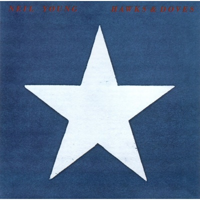 Neil Young - HAWKS & DOVES LP