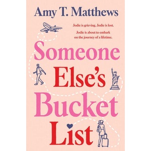 Someone Else's Bucket List | Amy T Matthews (2024)