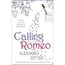 Calling Romeo