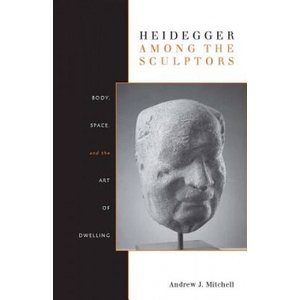 Heidegger Among the Sculptors | Andrew J. Mitchell (ISBN: 9780804770231)