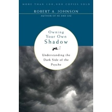Owning Your Own Shadow - Johnson Robert A