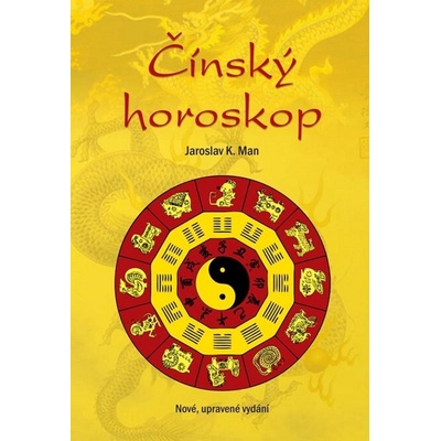 Čínský horoskop - K. Man Jaroslav