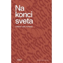 Na konci sveta - Antonio Lobo Antunes