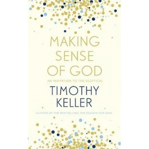 Making Sense of God | Timothy Keller (ISBN: 9781444750218)