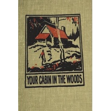 Your Cabin in the Woods Meinecke ConradPaperback