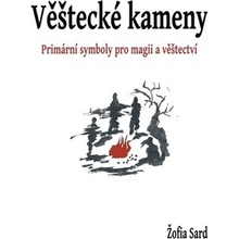 Věštecké kameny. Primární síly v magii a věštectví - Žofia Sard - Spiral Energy