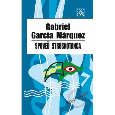 Spoveď stroskotanca - Gabriel García Márquez