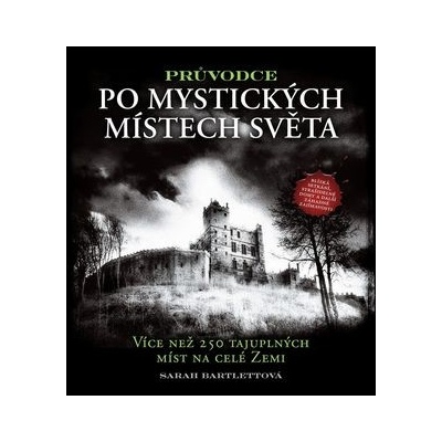 Průvodce po mystických místech světa