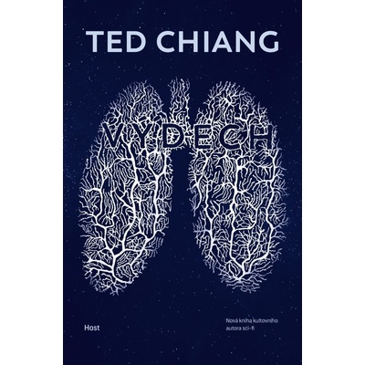 Výdech, 2. vydání - Ted Chiang