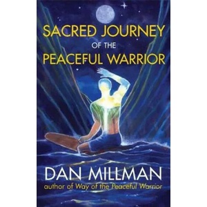 Sacred Journey of the Peaceful Warrior (ISBN: 9781932073102)