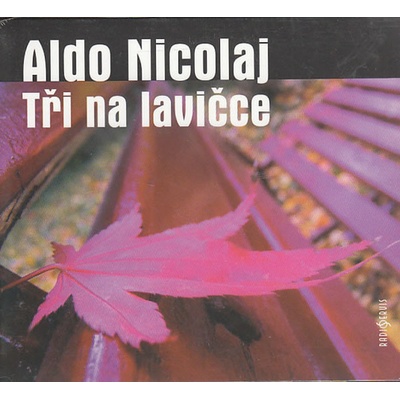 Tři na lavičce - Aldo Nicolaj; Petr Kostka; Josef Somr; Zdena Hadrb