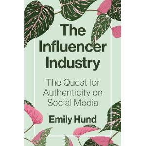 The Influencer Industry | Emily Hund (ISBN: 9780691234083)