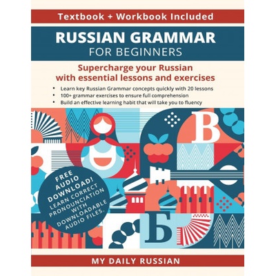 Russian Grammar for Beginners Textbook + Workbook Included