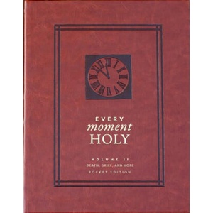Every Moment Holy, Vol. 2: Death, Grief, & Hope (Pocket Edition) | Ned Bustard (ISBN: 9781951872090)