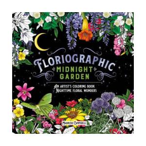 Floriographic: Midnight Garden | CAMPIDELLI MAURIZIO (ISBN: 9781250346919)