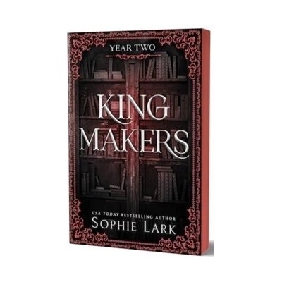 Kingmakers: Year Two - Sophie Lark, Sourcebooks, Inc