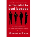 Knihy Surrounded by Bad Bosses and Lazy Employees - Thomas Erikson, Vermilion