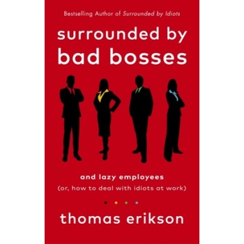 Surrounded by Bad Bosses and Lazy Employees - Thomas Erikson, Vermilion