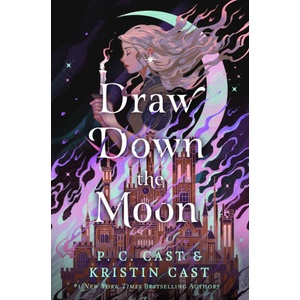 Draw Down the Moon | Kristin Cast (ISBN: 9781250865168)
