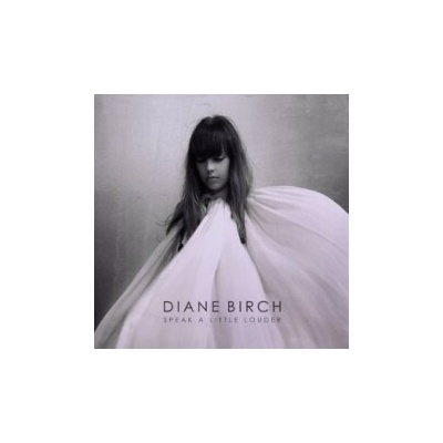 Birch Dianne - Speak a Little Louder CD