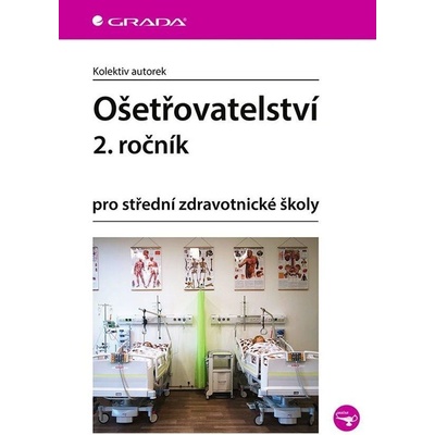 Ošetřovatelství 2. ročník - autorek Kolektiv