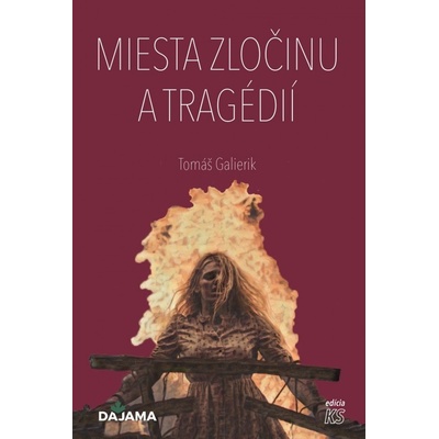 Miesta zločinu a tragédií - Tomáš Galierik