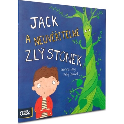 Jack a neuvěřitelně zlý stonek - Gemma Cary, Kelly Caswell