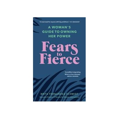Fears to Fierce