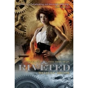 Riveted | Meljean Brook (ISBN: 9780718196998)
